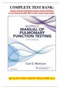 COMPLETE TEST BANK: 	Ruppel's Manual of Pulmonary Function Testing 11th Edition by Carl Mottram BA RRT RPFT FAARC (Author) latest Update.