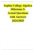 Sophia College Algebra Milestone 5- Actual Questions with Answers 2024/2025