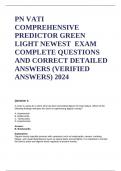 PN VATI COMPREHENSIVE PREDICTOR GREEN LIGHT NEWEST  EXAM COMPLETE QUESTIONS AND CORRECT DETAILED ANSWERS (VERIFIED ANSWERS) 2024