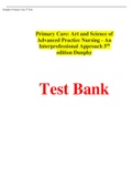 Primary Care: Art and Science of Advanced Practice Nursing - An Interprofessional Approach 5th edition Dunphy Test Bank - With Clearly Elaborated Answers 