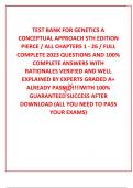  TEST BANK FOR GENETICS A CONCEPTUAL APPROACH 5TH EDITION PIERCE / ALL CHAPTERS 1 - 26 / FULL COMPLETE 2023 QUESTIONS AND 100% COMPLETE ANSWERS WITH RATIONALES VERIFIED AND WELL EXPLAINED BY EXPERTS GRADED A+ ALREADY PASSED!!!!WITH 100% GUARANTEED SUCCESS