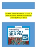 Test Bank for Understanding ICD-10-CM and ICD-10-PCS A Worktext 2020, 5th Edition By Mary Jo Bowie (All Chapters)