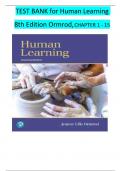 TEST BANK for Human Learning, 8th Edition by Ormrod, Verified Chapters 1 - 15, Complete Newest Version