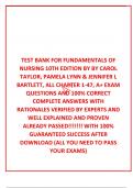 TEST BANK FOR FUNDAMENTALS OF NURSING 10TH EDITION BY BY CAROL TAYLOR, PAMELA LYNN & JENNIFER L BARTLETT, ALL CHAPTER 1-47, A+ EXAM QUESTIONS AND 100% CORRECT COMPLETE ANSWERS WITH RATIONALES VERIFIED BY EXPERTS AND WELL EXPLAINED AND PROVEN ALREADY PASSE