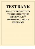 Test Bank For Health Promotion Throughout the Life Span 10th Edition By Carole Lium Edelman, Elizabeth C. Kudzma ;Complete Solution /Grade A+