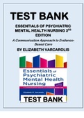 VARCAROLIS' TEST BANKS FOR PSYCHIATRIC MENTAL HEALTH NURSING. 1.	TEST BANK ESSENTIALS OF PSYCHIATRIC MENTAL HEALTH NURSING 4TH EDITION A Communication Approach to Evidence-Based Care BY ELIZABETH VARCAROLIS 2.	TEST BANK VARCAROLIS' FOUNDATIONS OF PSYCHI