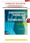 COMPLETE TEST BANK:  FOR RADIOGRAPHIC PATHOLOGY FOR TECHNOLOGISTS 6TH EDITION BY NINA KOWALCZYK PH.D. R.T LATEST UPDATE GRADED A+