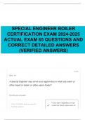 SPECIAL ENGINEER BOILER CERTIFICATION EXAM 2024-2025 ACTUAL EXAM 65 QUESTIONS AND CORRECT DETAILED ANSWERS (VERIFIED ANSWERS) 