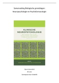 Zeer verzorgde en uitgebreide samenvatting Biologische grondslagen: Neuropsychologie en psychofarmacologie. Boek: Klinische Neuropsychologie, Roy Kessels  ISBN: 9789024402830 