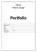 Compleet Portfolio Minor Kind & Jeugd incl. IO les Hanzehogeschool Groningen Cijfer 9.0 