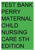 TEST BANK FOR MATERNAL CHILD NURSING CARE 6TH EDITION BY PERRY