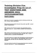 Training Division Fire Investigator Prep Ch 12-17 TEST QUESTIONS AND ANSWERS 2024-2025(GUARANTEED SUCCESS)