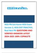 HESI PN Exit Karen HESI Exam Version 2, HESI EXIT PRACTICE, Real Hesi PN QUESTIONS AND VERIFIED ANSWERS LATEST 2024-2025 100% COPMLETE  