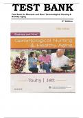 TEST BANK FOR Ebersole and Hess' Gerontological Nursing & Healthy Aging, 5e 5th Edition by Theris A. Touhy , ISBN: 9780323401678 All Chapters Verified || Complete Guide A+