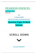 PEARSON EDEXCEL ACTUAL 2024 8CH0/02 GCE In Chemistry (8CH0) Paper 02: Core Organic and Physical Chemistry Question Paper & Mark Scheme