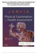 PHYSICAL EXAMINATION AND HEALTH ASSESSMENT 8TH EDITION TESTBANK BY CAROLYN JARVIS ALL CHAPTERS/COMPLETE GUIDE 2024