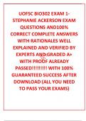 UOFSC BIO302 EXAM 1- STEPHANIE ACKERSON EXAM QUESTIONS AND100% CORRECT COMPLETE ANSWERS WITH RATIONALES WELL EXPLAINED AND VERIFIED BY EXPERTS AND GRADED A+ WITH PROOF ALREADY PASSED!!!!!!!!! WITH 100% GUARANTEED SUCCESS AFTER DOWNLOAD (ALL YOU NEED TO PA