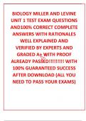 BIOLOGY MILLER AND LEVINE UNIT 1 TEST EXAM QUESTIONS AND100% CORRECT COMPLETE ANSWERS WITH RATIONALES WELL EXPLAINED AND VERIFIED BY EXPERTS AND GRADED A+ WITH PROOF ALREADY PASSED!!!!!!!!! WITH 100% GUARANTEED SUCCESS AFTER DOWNLOAD (ALL YOU NEED TO PASS