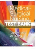 Exam (elaborations) TEST BANK MEDICAL SURGICAL NURSING Concepts for Interprofessional 9TH EDITION Ignatavicius M. Linda Workman Cherie Rebar 