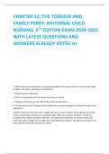 CHAPTER 32; THE TODDLER AND  FAMILY PERRY; MATERNAL CHILD  NURSING, 6TH EDITION EXAM 2024-2025  WITH LATEST QUESTIONS AND  ANSWERS ALREADY RATED A+