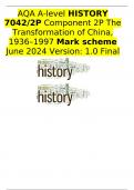 AQA A-level HISTORY 7042/2P Component 2P The Transformation of China, 1936–1997 Mark scheme June 2024 Version: 1.0 Final 