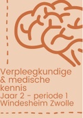 Verpleegkundige & medische kennis 3.1 (Jaar 2, periode 1) Windesheim HBO-V