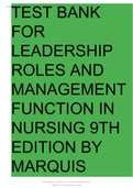 TEST BANK FOR LEADERSHIP ROLES AND MANAGEMENT FUNCTION IN NURSING 9TH EDITION BY MARQUIS