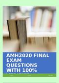 AMH2020 FINAL EXAM QUESTIONS WITH 100% VERIFIED SOLUTIONS!!