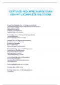 CERTIFIED PEDIATRIC NURSE EXAM 2024 WITH COMPLETE SOLUTIONS