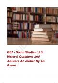 GED - Social Studies (U.S. History) Questions And Answers All Verified By An Expert  A+ Graded  