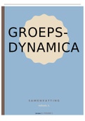 Samenvatting Groepsdynamica - Toegepaste Psychologie - Leerjaar 2 , periode 1 