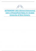 ASTRONOMY 1021 (General Astronomy)  Unit 1-9 PowerPoint Notes A+ Graded  University of West Ontario.