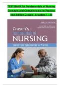 TEST BANK For Craven & Hirnle's Fundamentals of Nursing: Concepts and Competencies for Practice, 10th Edition by Christine Henshaw, Renee Rassilyer, Verified Chapters 1 - 43, Complete Newest Version