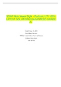 SOAP Note Week Eight - Pediatric UTI 100% LATEST SOLUTION GUARANTEED GRADE A+