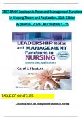 TEST BANK - Huston, Leadership Roles and Management Functions in Nursing, 11th Edition Verified Chapters 1 - 25, Complete