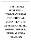 TEST BANK: MATERNALNEWBORNNURSING: THE CRITICAL COMPONENTS OF NURSING CARE, 3RD EDITION, ROBERTA DURHAM, LINDA CHAPMAN