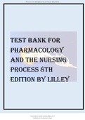 Pharmacology and the Nursing Process, 8th Edition, Linda Lane Lilley, Shelly Rainforth Collins, Julie S. Snyder Latest Test Bank.