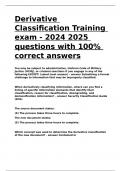 Derivative Classification Training exam - 2024 2025 questions with 100- correct answers