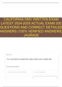 CALIFORNIA DMV WRITTEN EXAM LATEST 2024-2025 ACTUAL EXAM 200 QUESTIONS AND CORRECT DETAILED ANSWERS (100% VERIFIED ANSWERS) |AGRADE