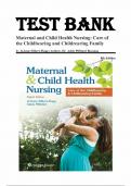 Test Bank For Maternal & Child Health Nursing, Care of the Childbearing & Childrearing Family 8th Edition by JoAnne Silbert-Flagg, Pillitteri, Adele | All Chapters | COMPLETE GUIDE A+