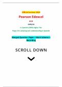 Official Summer 2024 Pearson Edexcel GCSE 1SP0/1H In Spanish (1SP0) Higher Tier Paper 1H: Listening and understanding in Spanish Merged Question Paper + Mark Scheme + Recording