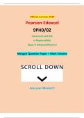 Official summer 2024 Pearson Edexcel 9PH0/02 Advanced Level GCE In Physics (9PH0) Paper 2: Advanced Physics II Merged Question Paper + Mark Scheme