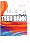 Test Bank for Nursing Now, 8th Edition by Catalano  |All Chapters 2024 Update