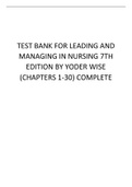 Test Bank for Leading and Managing in Nursing 7th Edition by Yoder Wise (chapters 1-30) complete