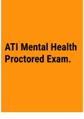  ATI MENTAL HEALTH PROCTORED . 