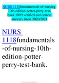 NURS 1118fundamentals-of-nursing-10th-edition-potter-perry-test-bank.100%verified and correct answers latest 2020/2021