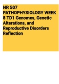 Exam (elaborations) NR 507 PATHOPHYSIOLOGY WEEK 8 TD1 Genomes, Genetic Alterations, and Reproductive Disorders Reflection 