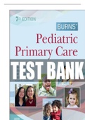 Burns' Pediatric Primary Care 7th Edition Test Bank