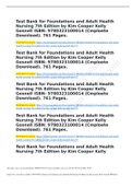 TEST BANK FOR FOUNDATIONS AND ADULT HEALTH NURSING, 8TH EDITION BY KIM COOPER AND KELLY GOSNELL ISBN: 9780323484374