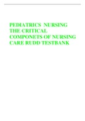 NURS 3425  PEDIATRICS  NURSING THE CRITICAL COMPONENTS OF NURSING CARE RUDD TEST BANK